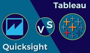 QuickSight Versus Tableau